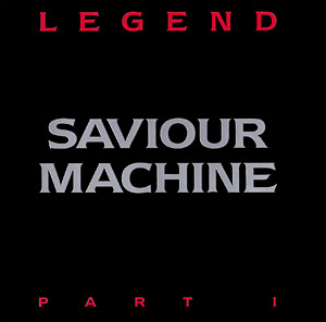 Saviour Machine - Legend - Part I