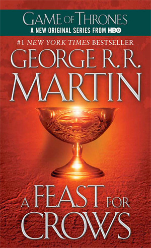 A Feast For Crows - A Song Of Ice And Fire: Book Four