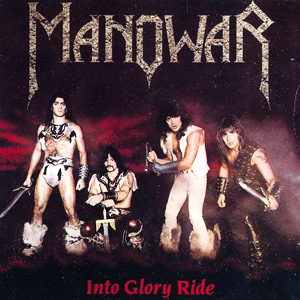 3: Manowar - Into Glory Ride