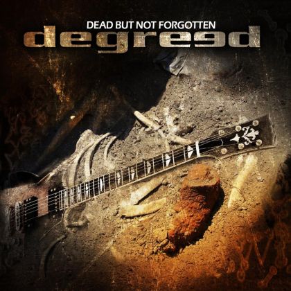 Degreed - Dead But Not Forgotten