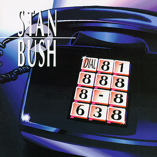 Stan Bush - Dial 828 888-8638