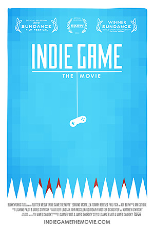 Indie Game: The Movie - A Documentary